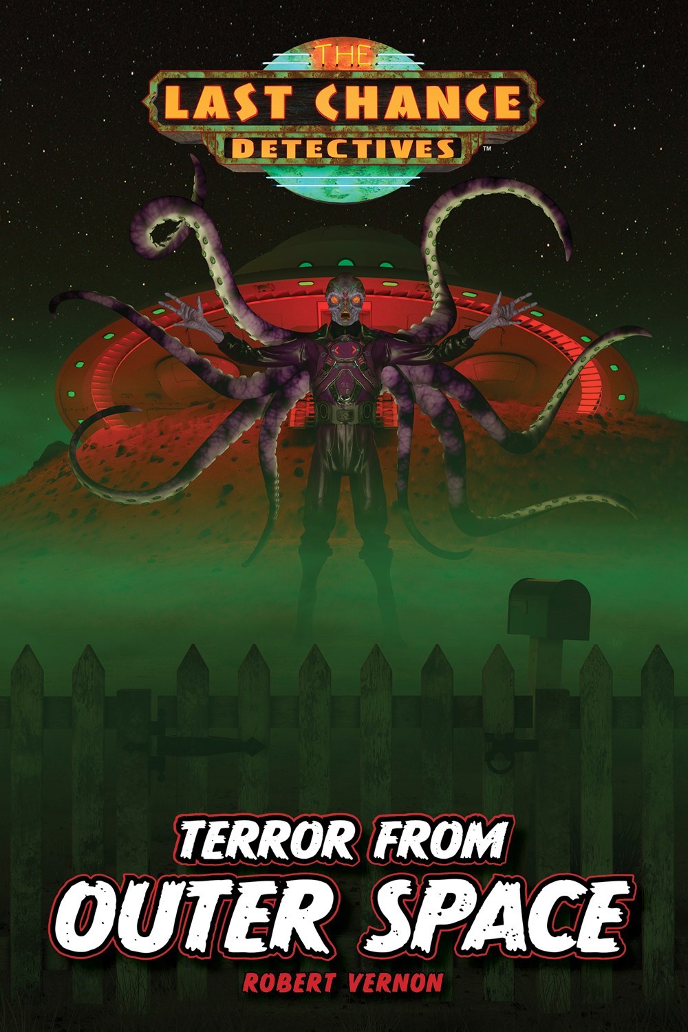 Terror From Outer Space (Last Chance Detective #5) (Repack)