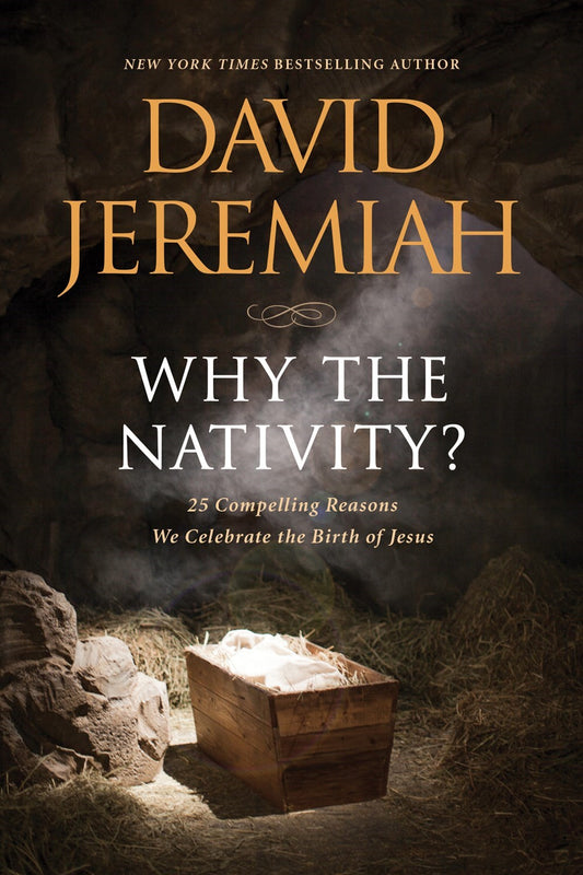 Why The Nativity? (Special Edition)