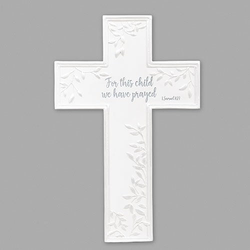 Wall Cross-For This Child We Have Prayed (7.75")