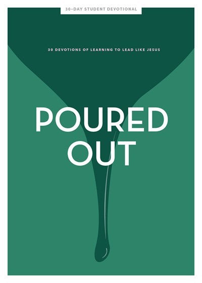 Poured Out Teen Girls' Devotional (Lifeway Student Devotions)