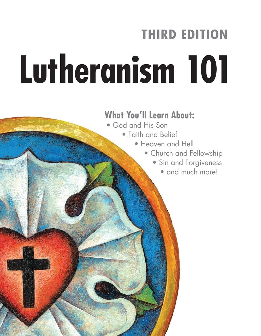 Lutheranism 101 (Third Edition)