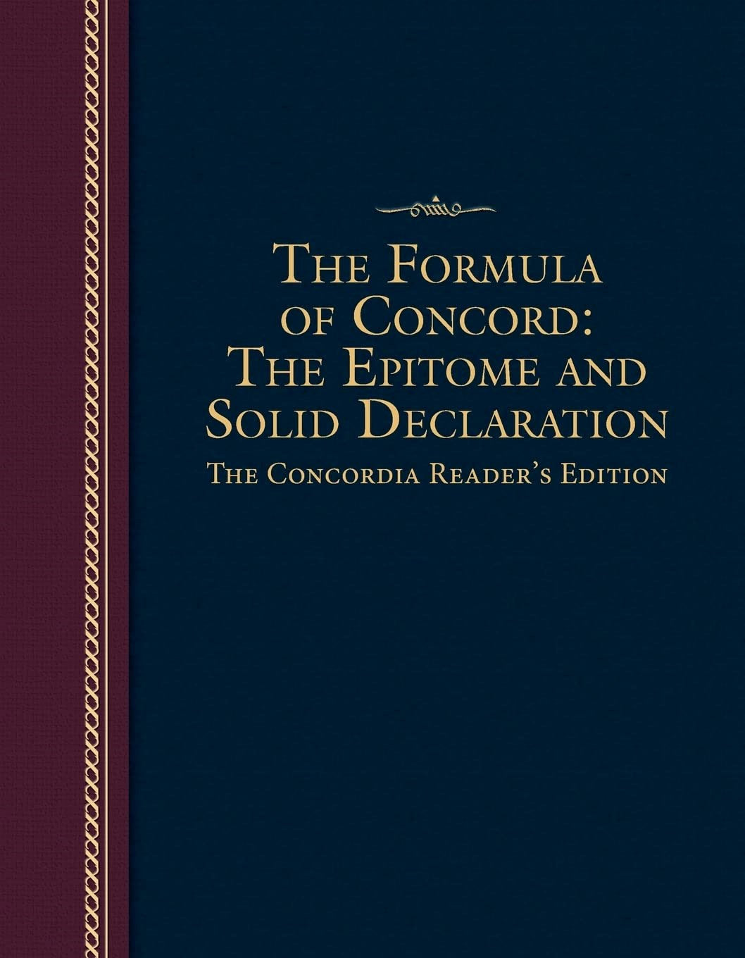 The Formula Of Concord (The Concordia Reader's Edition)