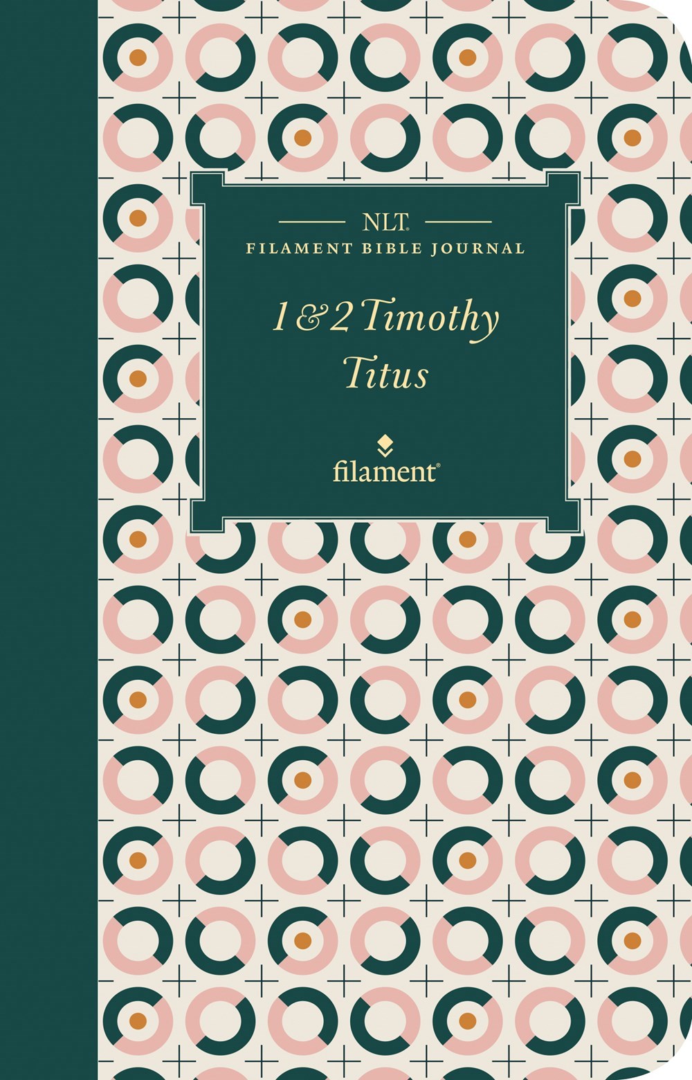 NLT Filament Bible Journal: 1-2 Timothy & Titus-Softcover