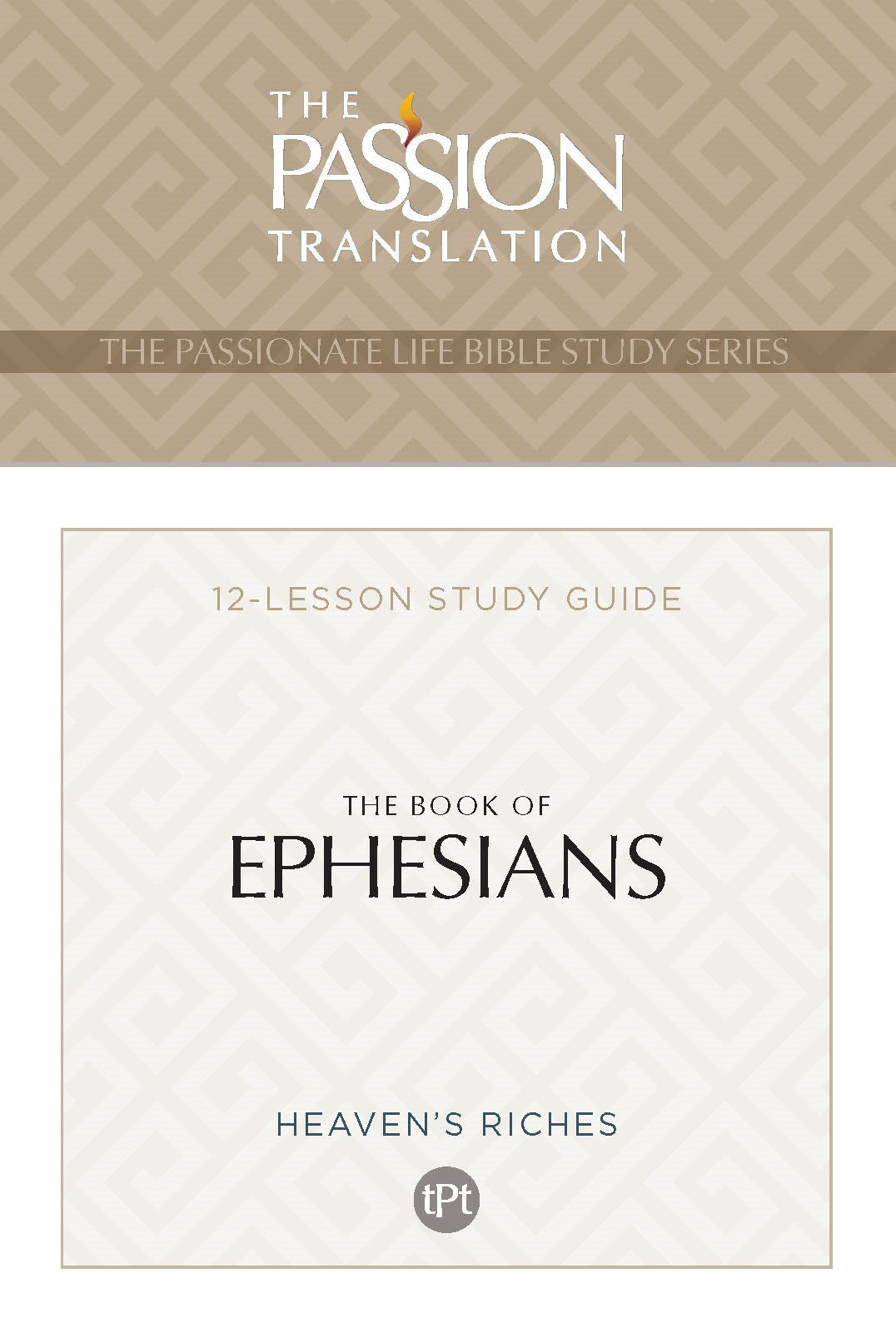 The Book Of Ephesians (The Passionate Life Bible Study Series)