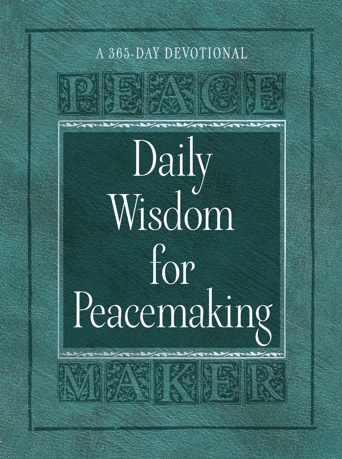 Daily Wisdom For Peacemaking