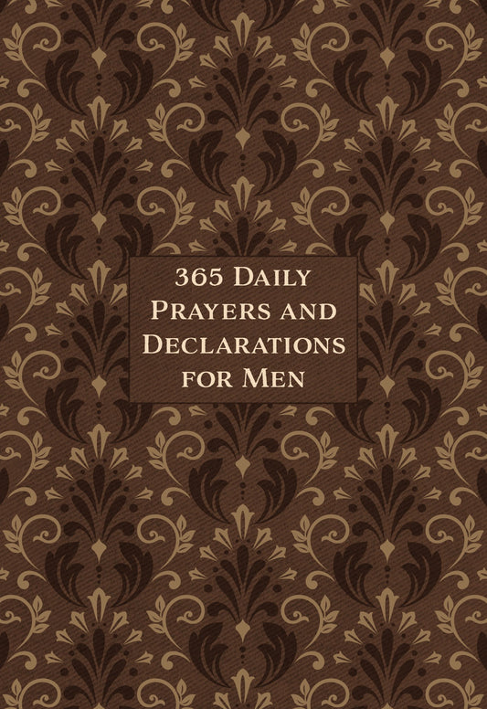 365 Daily Prayers & Declarations For Men