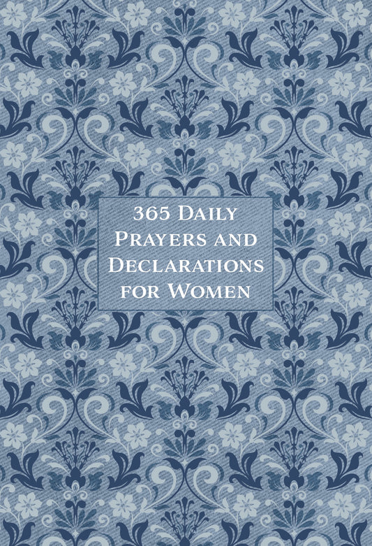 365 Daily Prayers & Declarations For Women