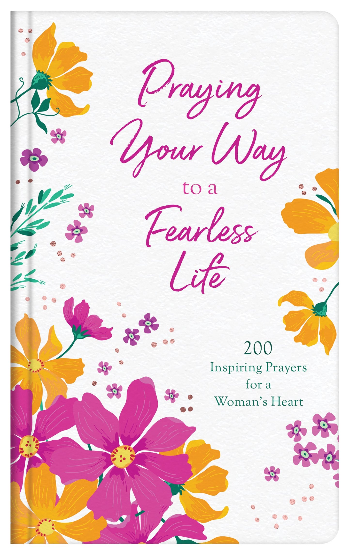 Praying Your Way To A Fearless Life