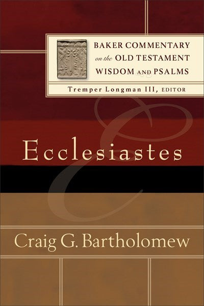 Ecclesiastes (Baker Commentary On The Old Testament: Wisdom And Psalms)