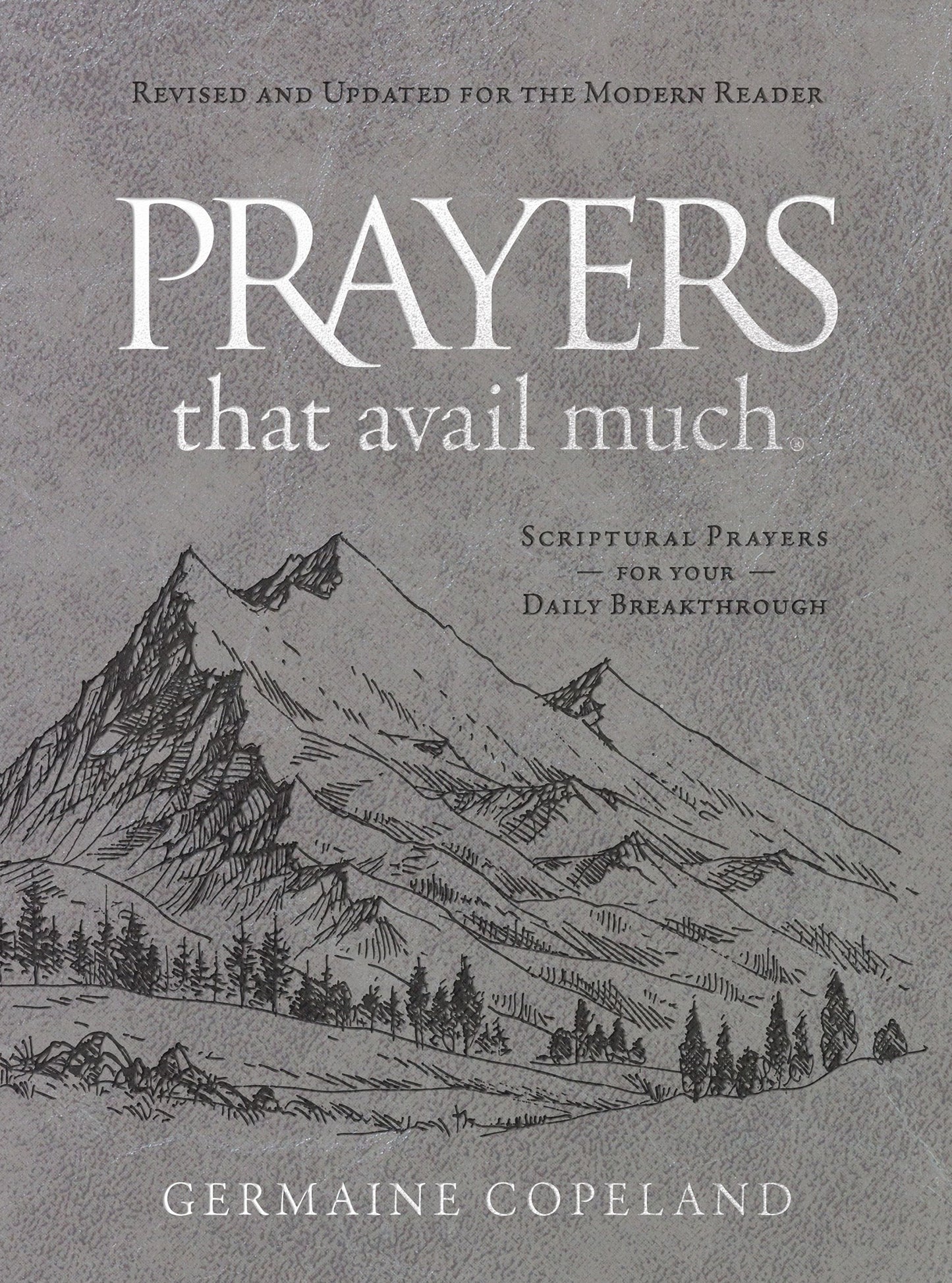 Prayers That Avail Much (Imitation Leather Gift Edition) Revised and Updated for the Modern Reader