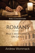 Romans: Paul's Masterpiece On Grace