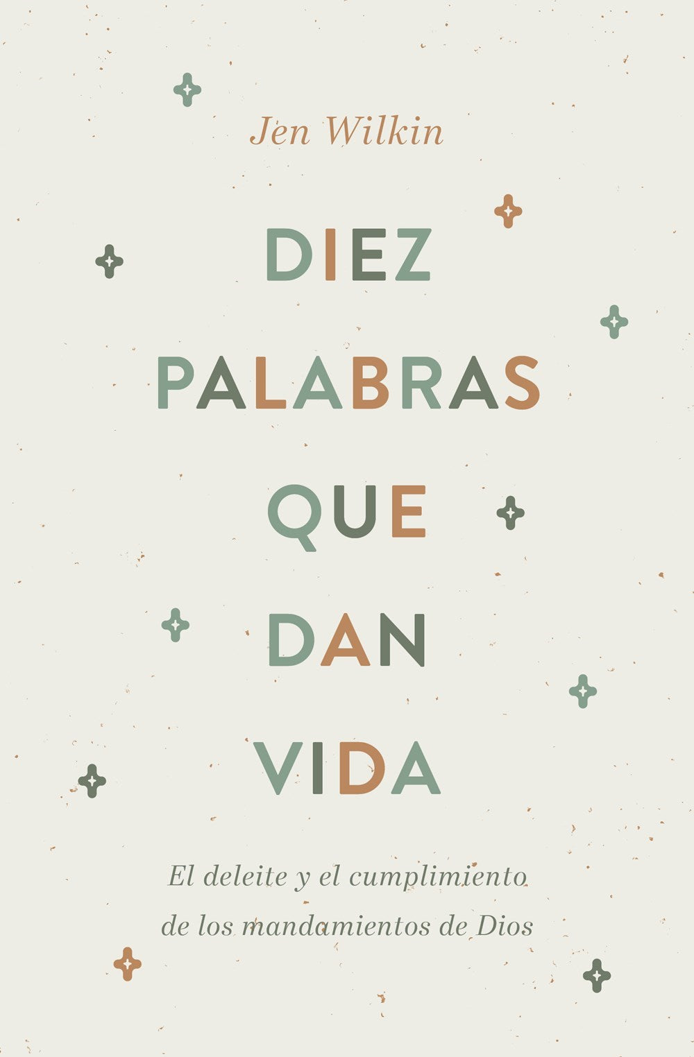 Diez Palabras que Dan Vida (Ten Words To Live By)