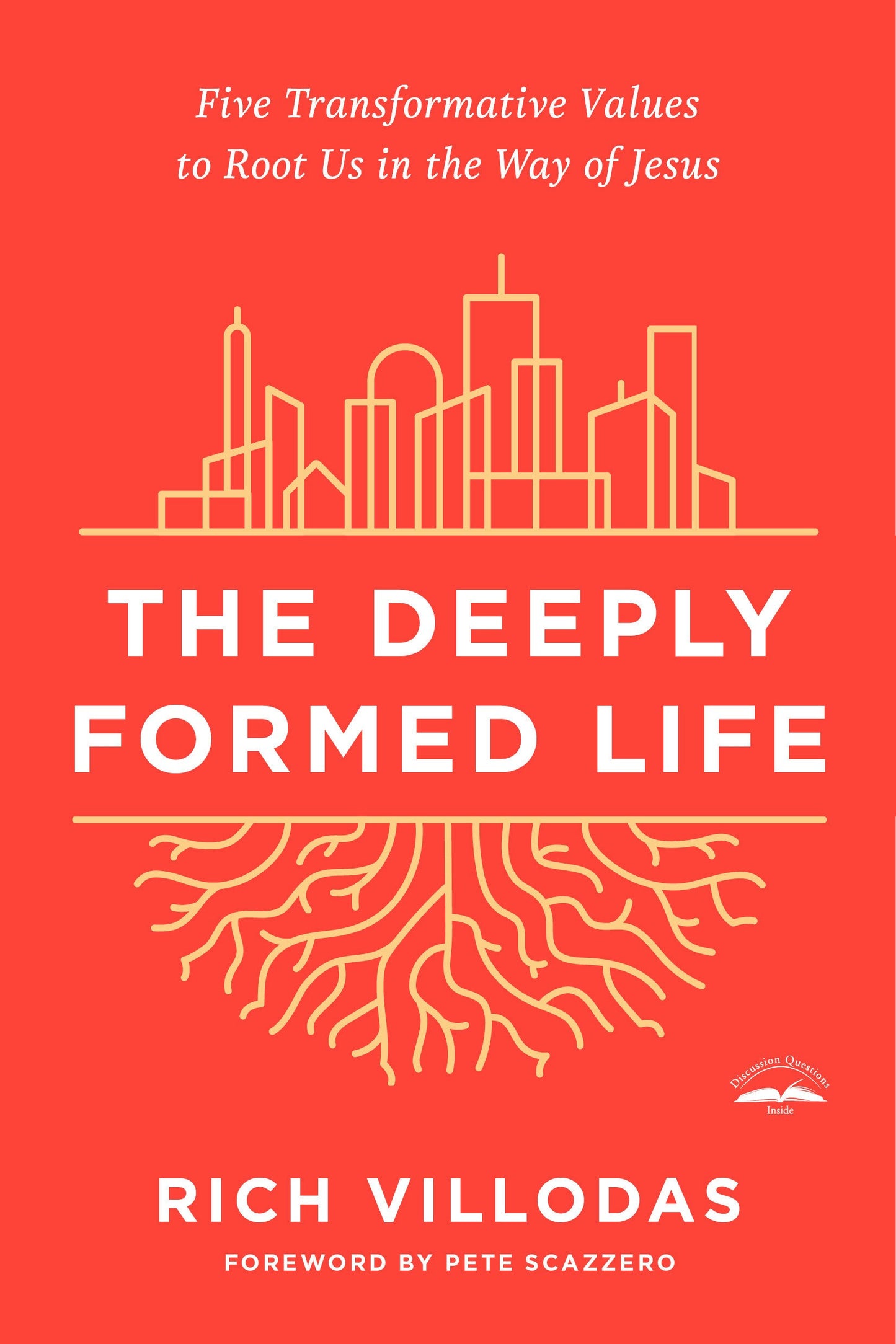 The Deeply Formed Life-Softcover