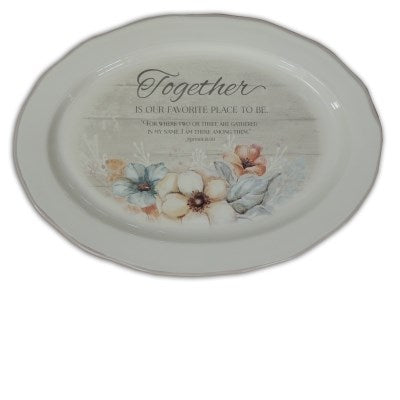 Serving Platter-Together Is Our Favorite Place To Be (14' x 10")