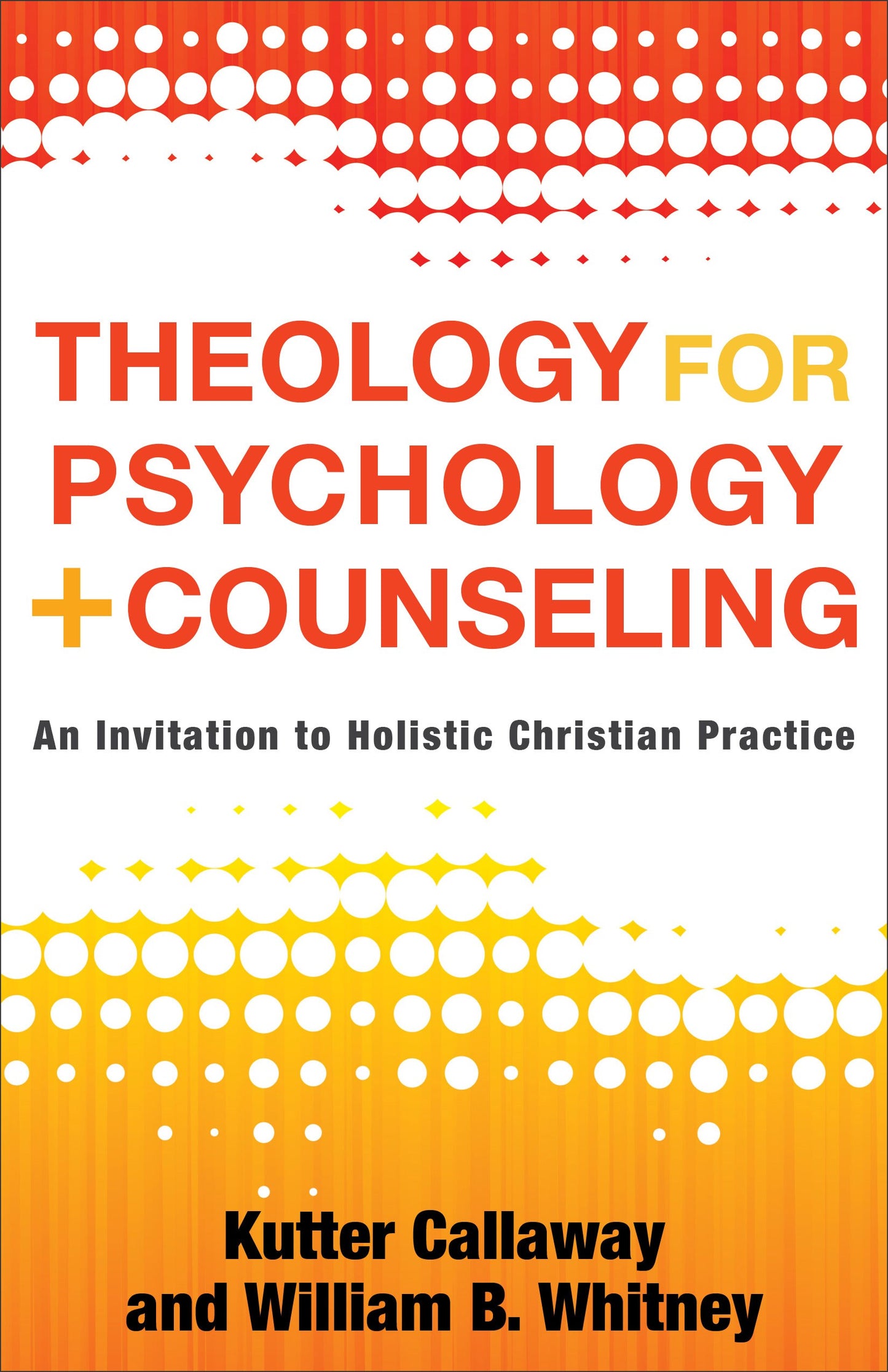 Theology For Psychology And Counseling