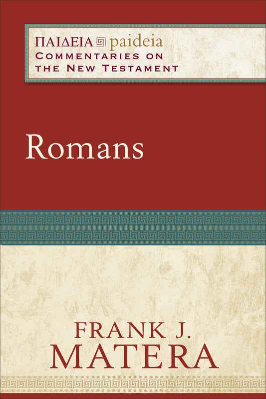 Romans (Paideia: Commentaries On The New Testament)