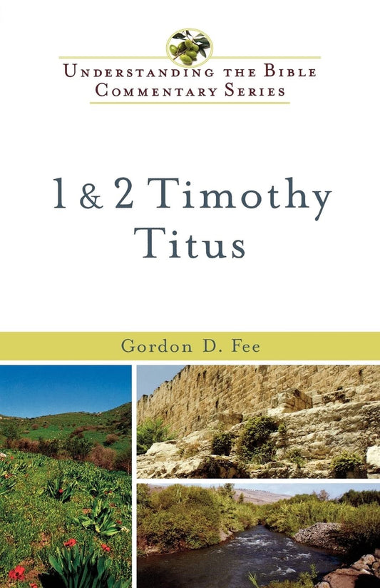 1 & 2 Timothy  Titus (Understanding The Bible Commentary Series)