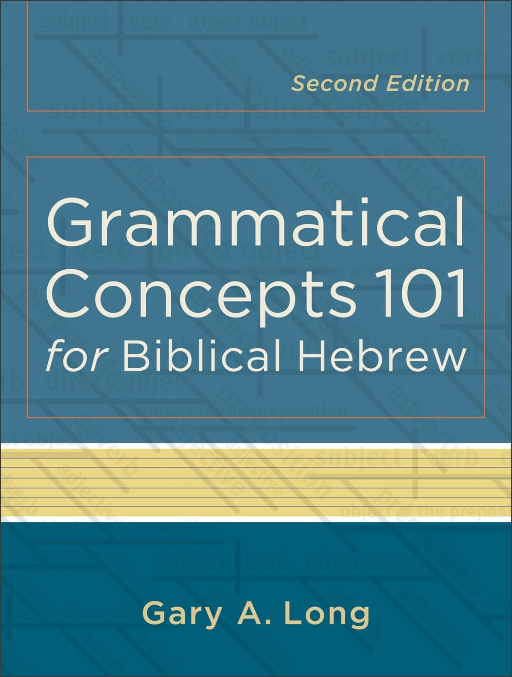 Grammatical Concepts 101 For Biblical Hebrew