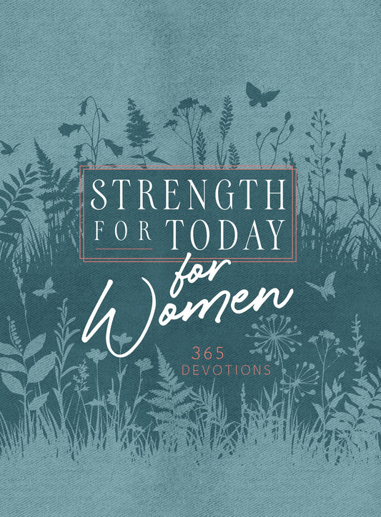 Strength For Today For Women