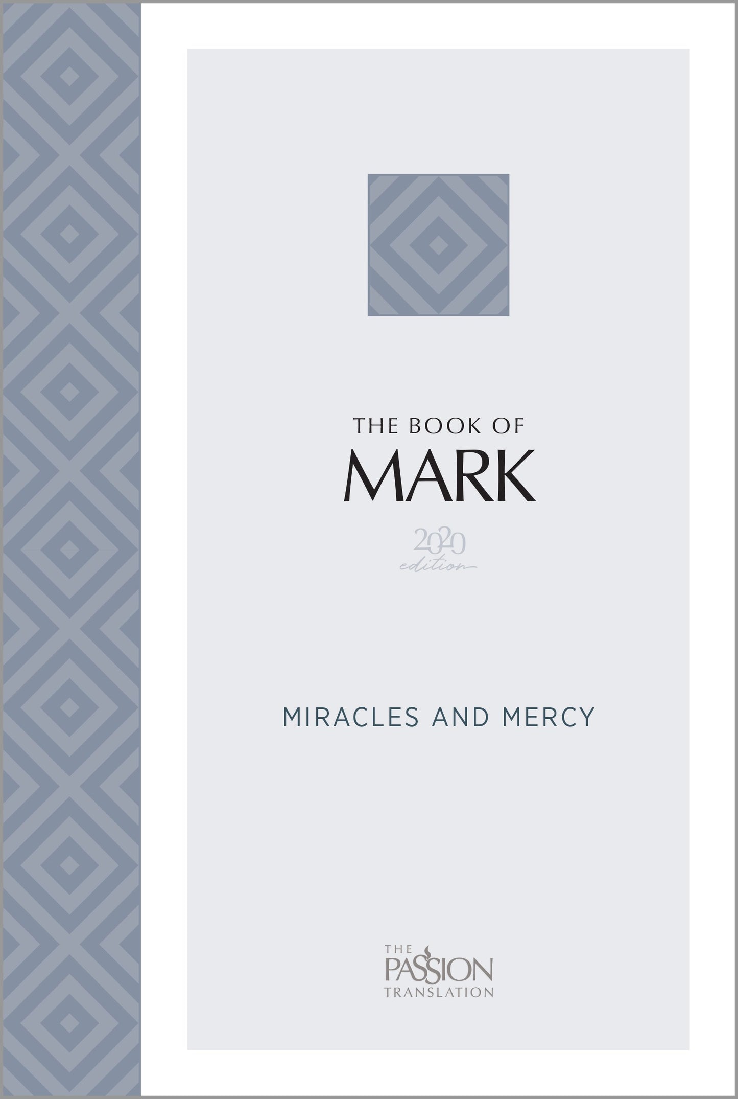 The Passion Translation: The Book Of Mark (2020 Edition))-Softcover