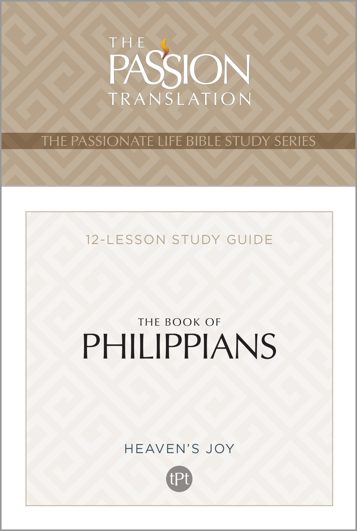 The Book Of Philippians (The Passionate Life Bible Study Series)