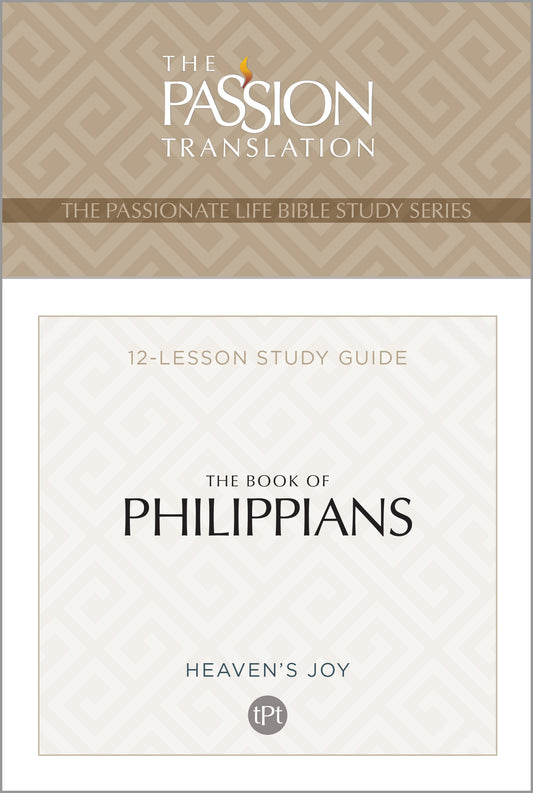 The Book Of Philippians (The Passionate Life Bible Study Series)