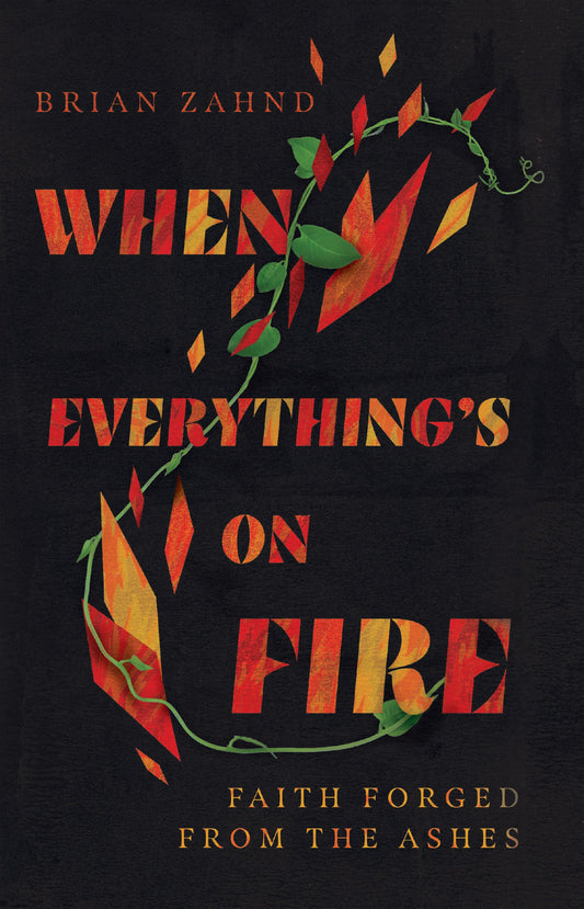 When Everything's On Fire
