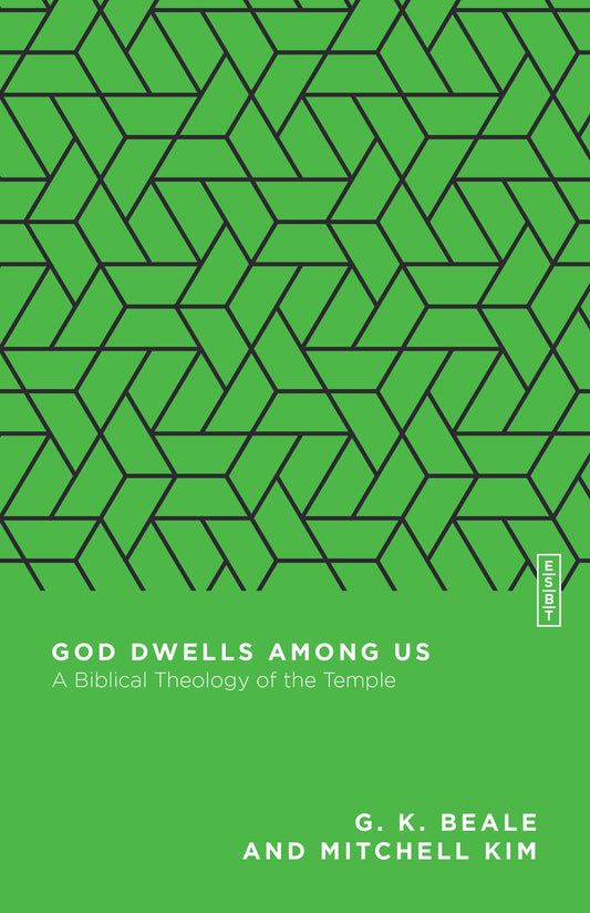 God Dwells Among Us (Essential Studies In Biblical Theology)
