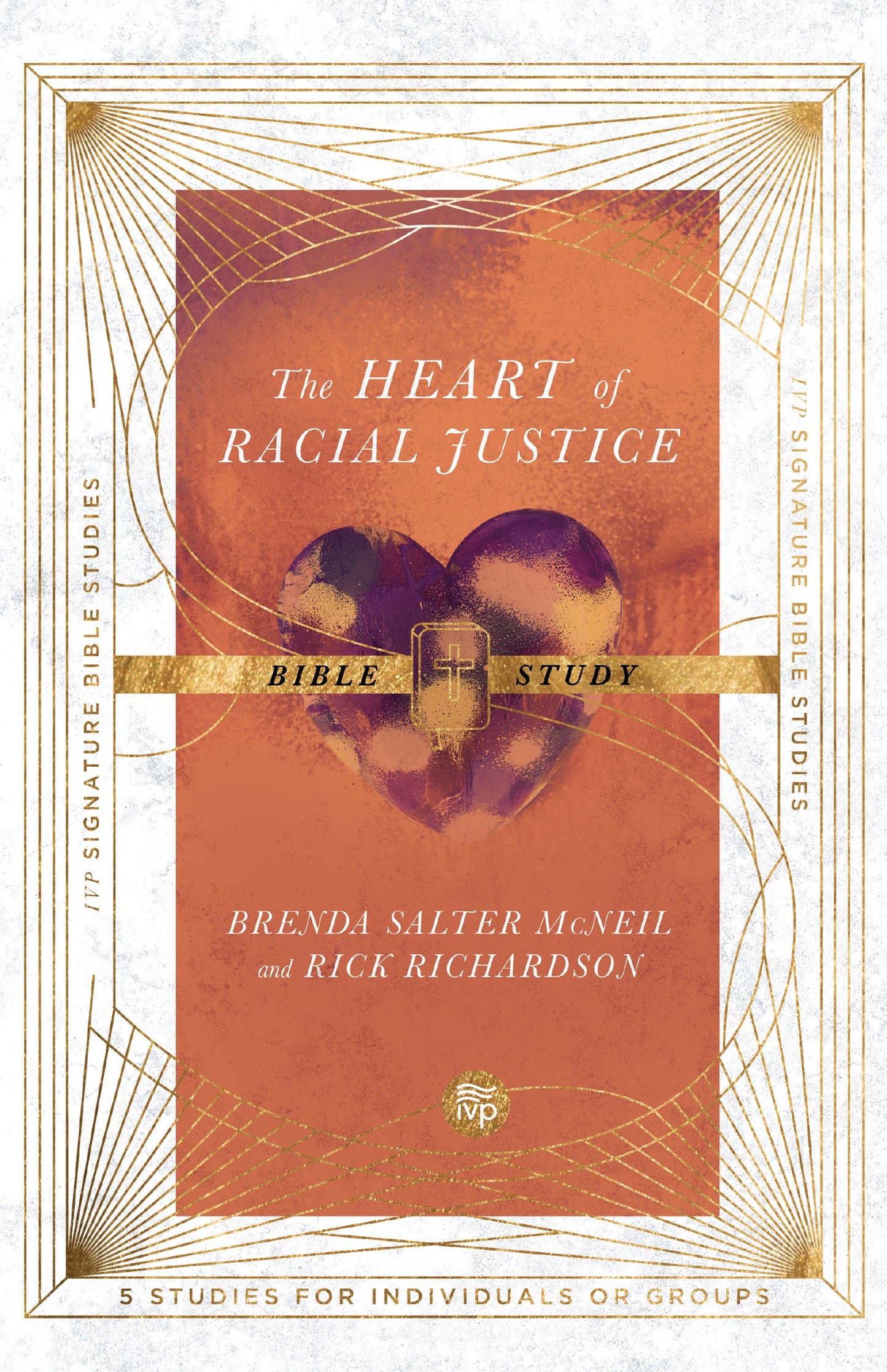 The Heart Of Racial Justice Bible Study