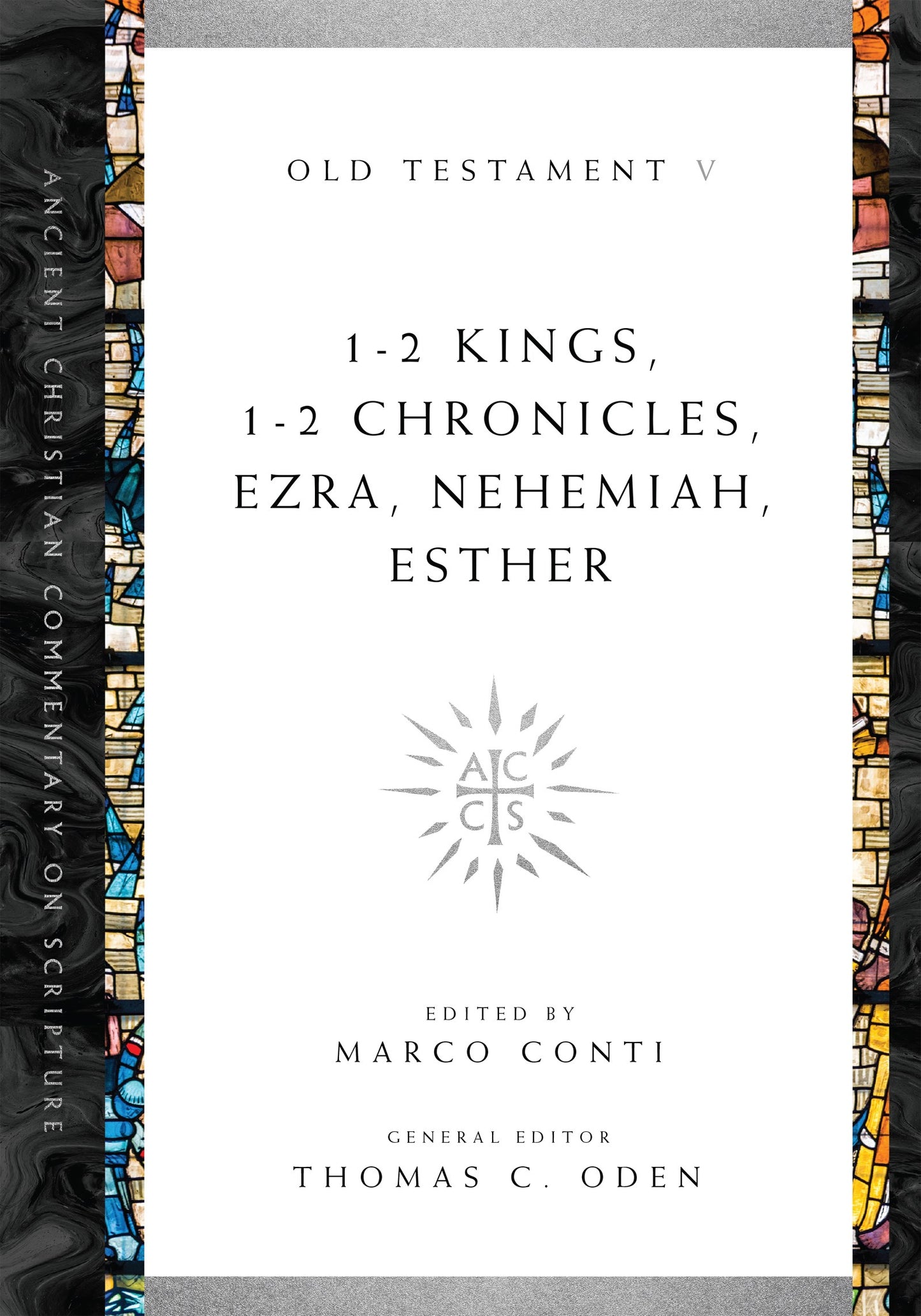 1-2 Kings  1-2 Chronicles  Ezra  Nehemiah  Esther (Ancient Christian Commentary on Scripture)