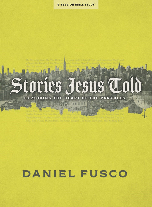 Stories Jesus Told Bible Study Book w/Video Access