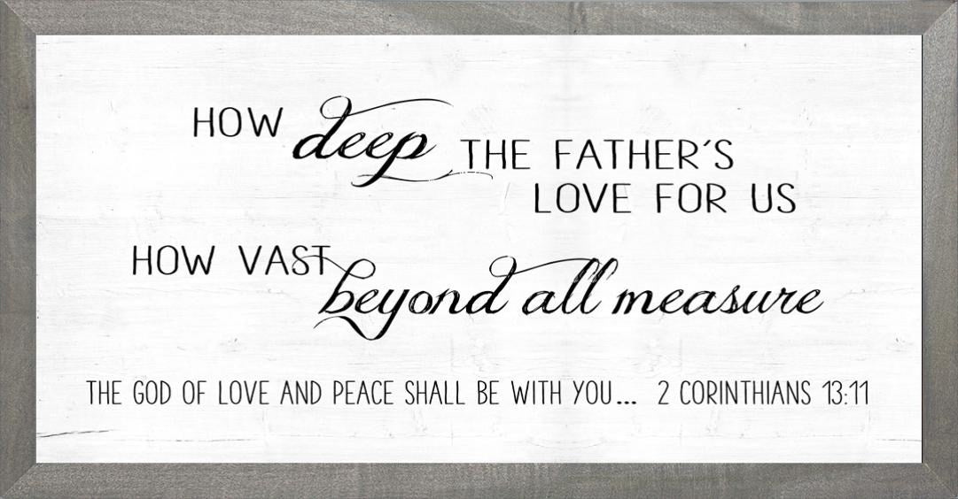 Framed Art-How Deep the Father's Love (8 x 16)