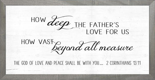 Framed Art-How Deep the Father's Love (8 x 16)