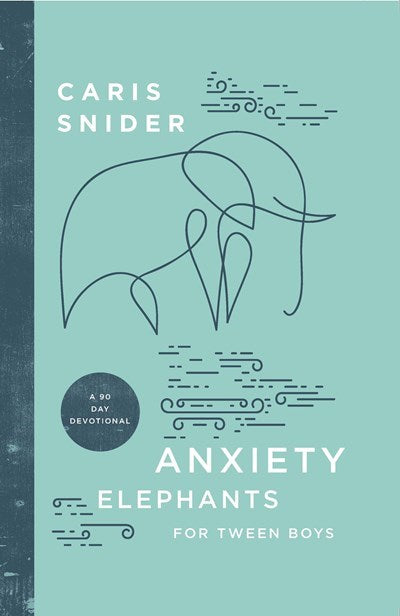 Anxiety Elephants For Tween Boys