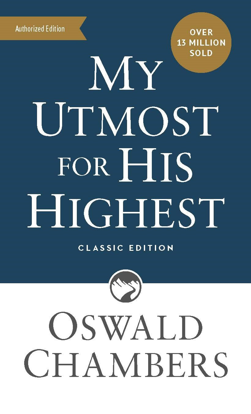 My Utmost For His Highest (Classic Edition)
