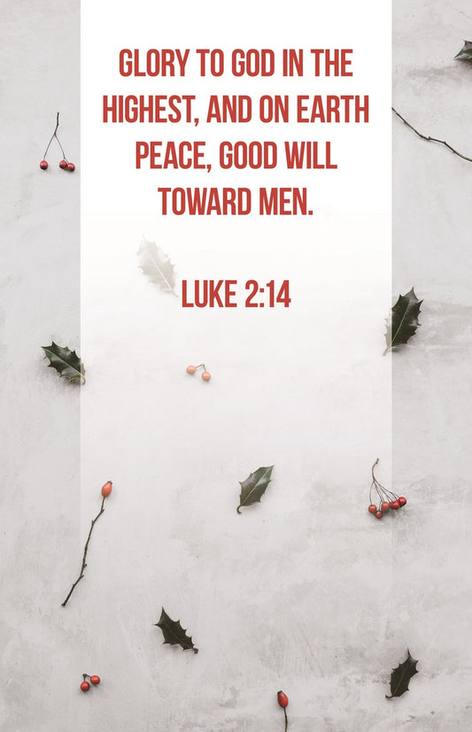 Bulletin-Glory To God In The Highest  Peace  Good Will Toward Men (Luke 2:14) (Pack Of 100)