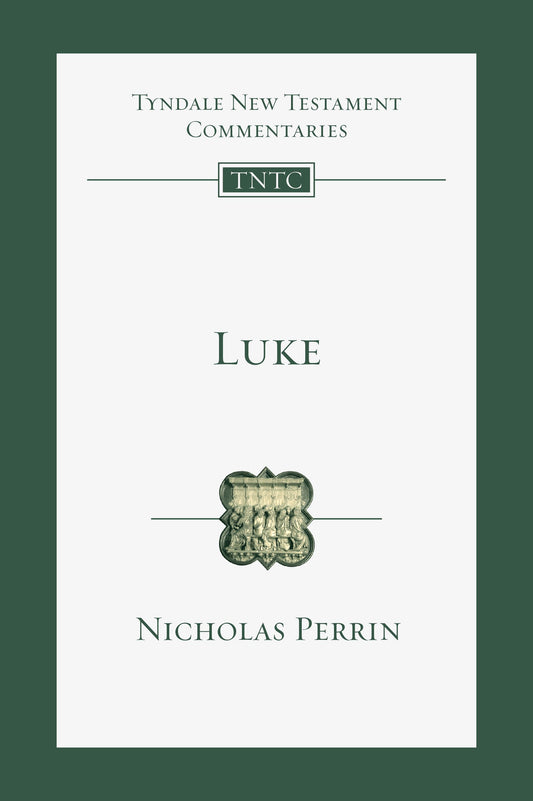 Luke (Tyndale New Testament Commentaries)