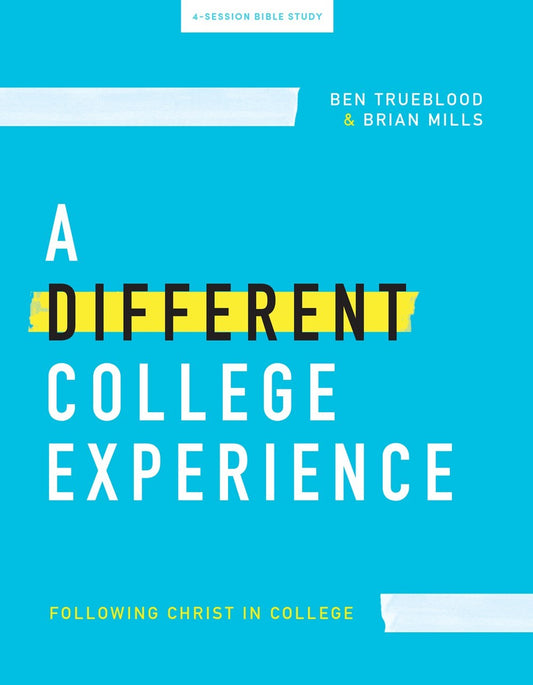A Different College Experience Teen Bible Study Book