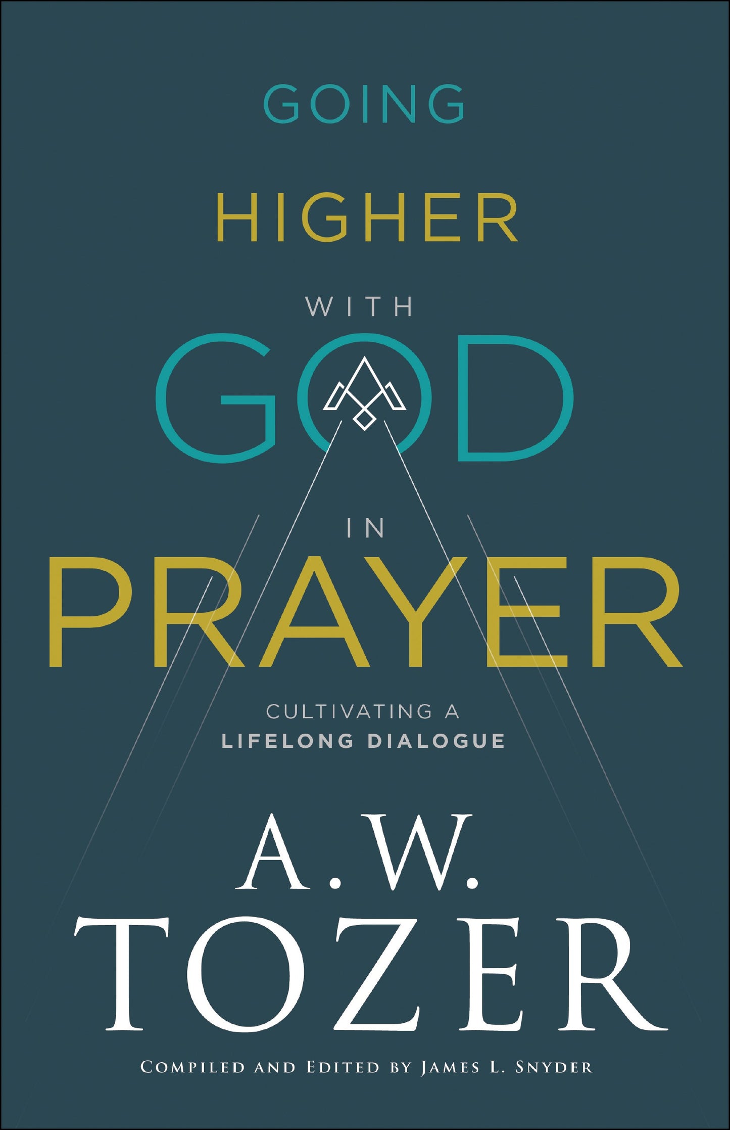 Going Higher With God In Prayer