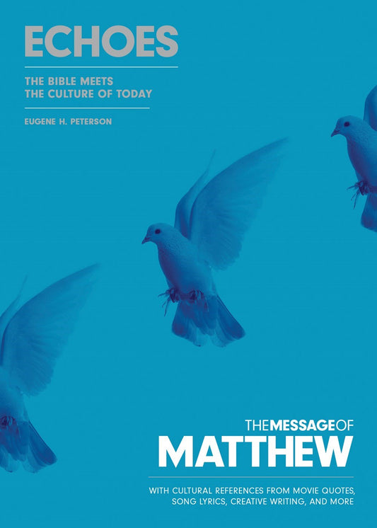 The Message Of Matthew: Echoes-Softcover
