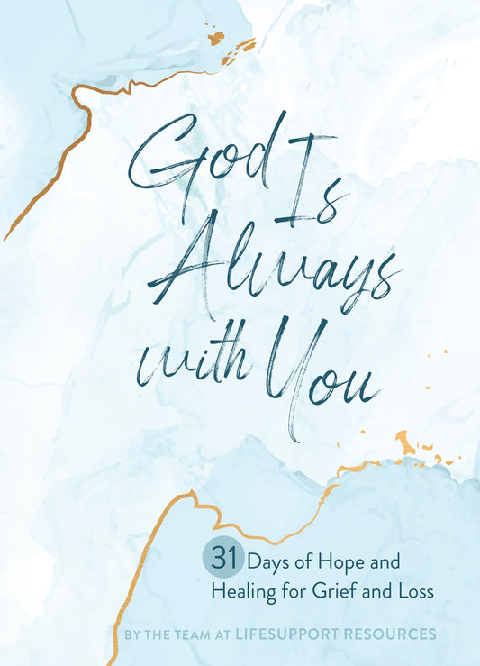 God Is Always With You