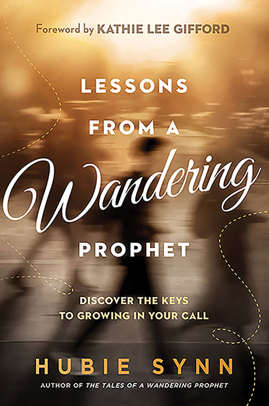 Lessons From A Wandering Prophet