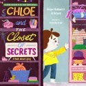 Chloe And The Closet Of Secrets (Teaching Children To Use Their Words Wisely)