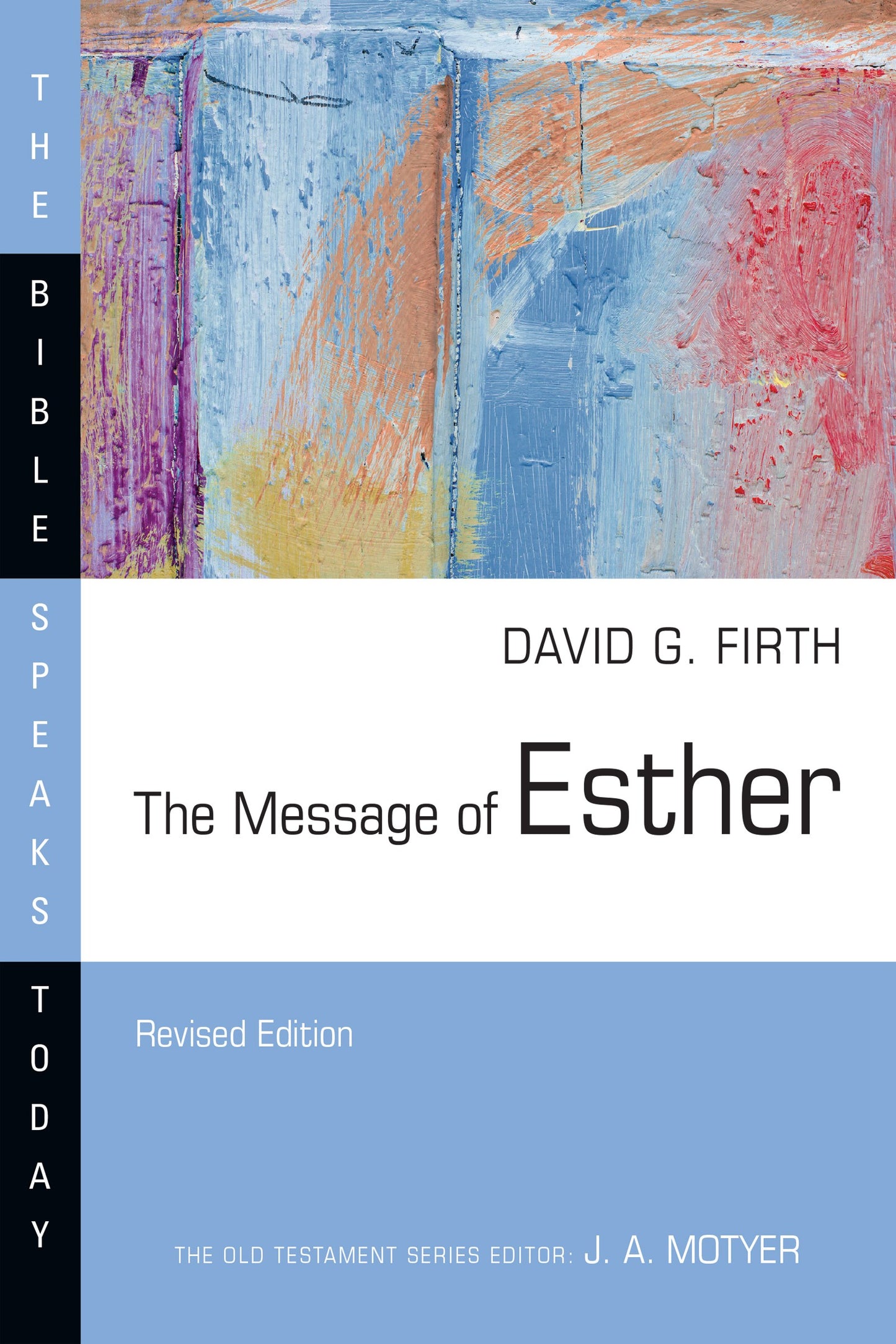 The Message Of Esther (The Bible Speaks Today) (Revised)