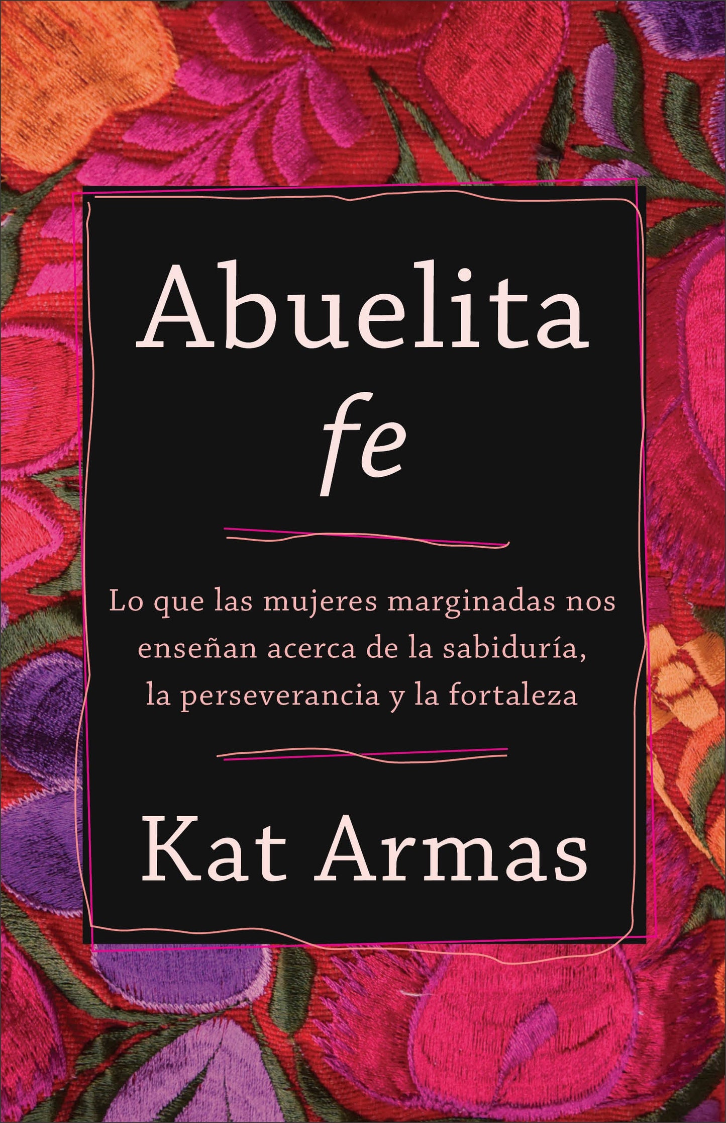 Abuelita Fe (Albuelita Faith)