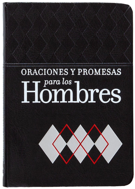 Oraciones y Promesas para los Hombres (Prayers & Promises For Men)