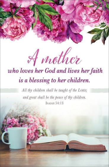 Bulletin-A Mother Who Loves Her God And Lives Her Faith (Isaiah 54:13) (Pack Of 100)