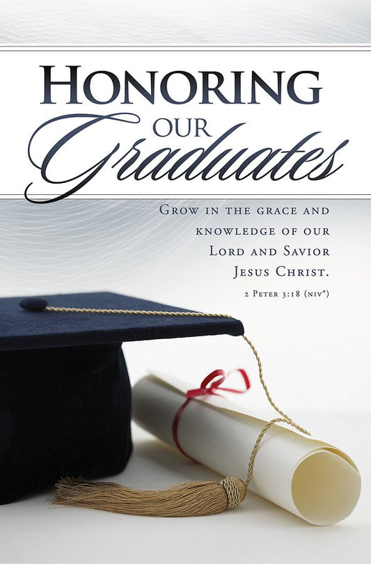 Bulletin-Honoring Our Graduates (2 Peter 3:18  NIV) (Pack Of 100)
