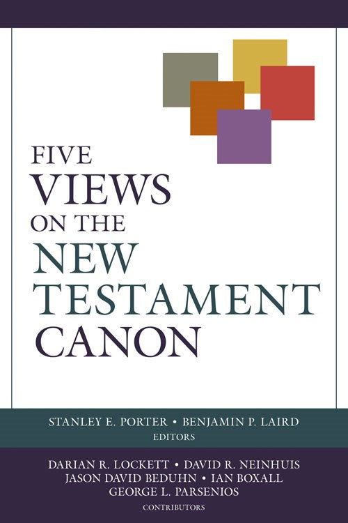 Five Views On The New Testament Canon