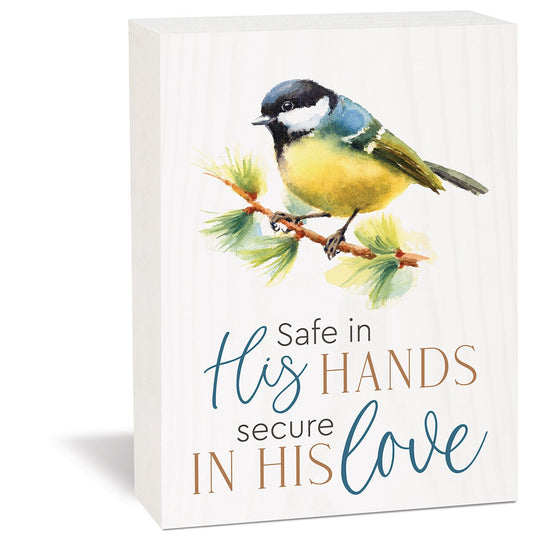 Tabletop Block-Safe In His Hands Secure In His Love (5.5 x 7.25)